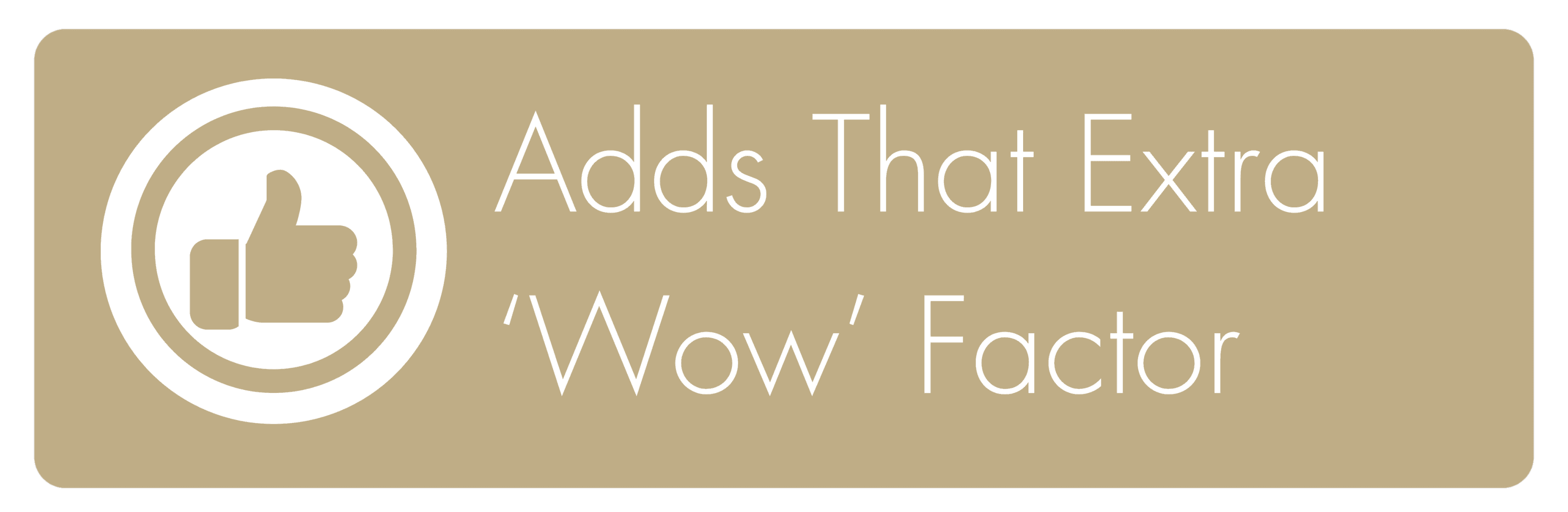 Adds The 'Wow' Factor