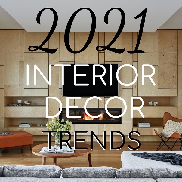 2021 Interior Décor Design Trends 