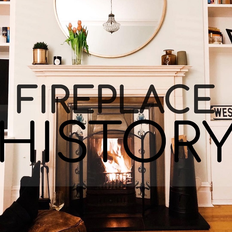 The History of the Fireplace & its Accessories