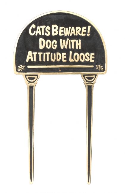 Solid Brass and Black "Cats Beware Dog With Attitude" Lawn Signs