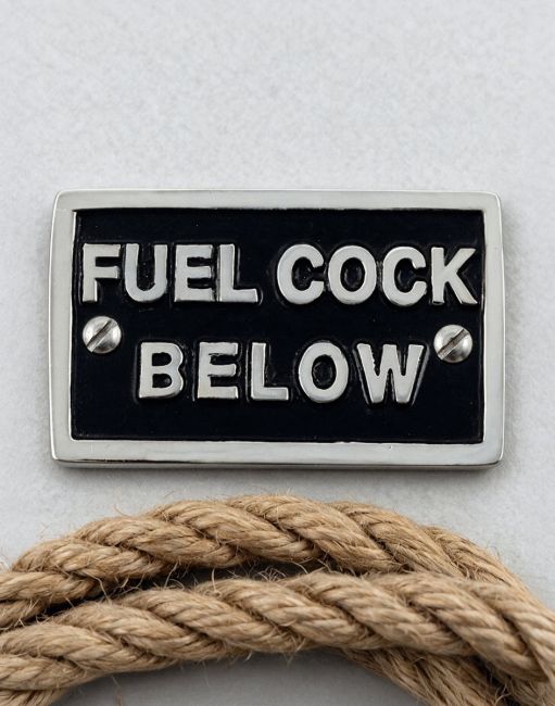 Chrome Cast Sign "fuel cock below"