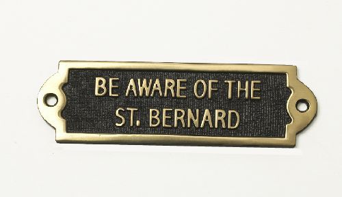 Brass Be Aware of the Dog Signs - St Bernard Brass Be Aware of the Dog Signs - St Bernard