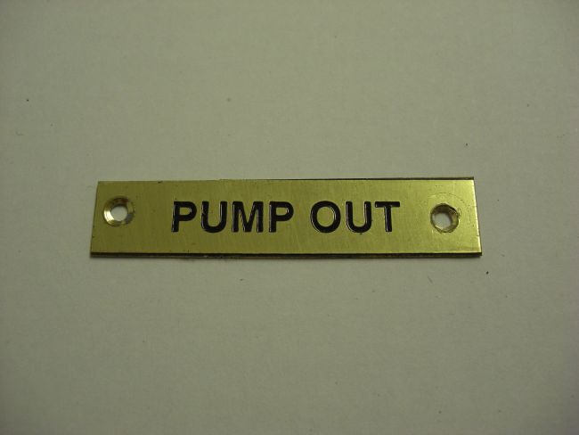 Solid Brass Plaque With Black Lettering Label "Pump Out"