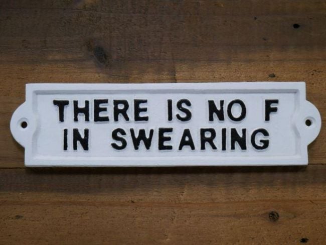 Humorous Swearing Iron Sign in White Humorous Swearing Iron Sign in White