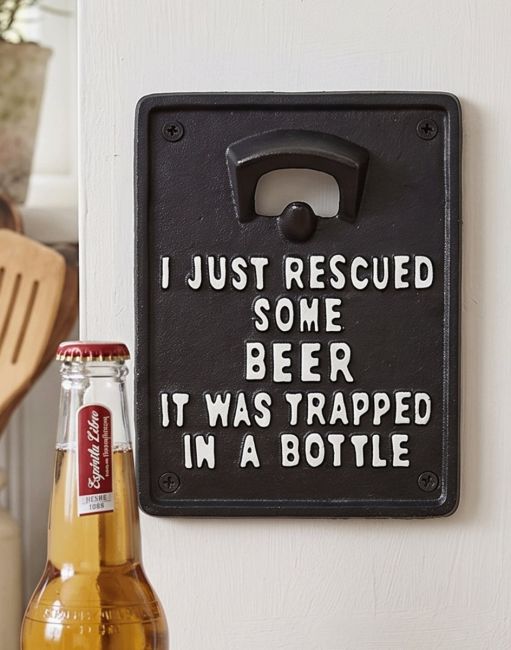 The Humorous Quote Wall Mounted Bottle Opener with the Message I Just Rescued some Beer it was Trapped in a Bottle - Digital Illustration 