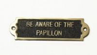 Brass Be Aware of the Dog Sign - Papillon