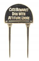 Solid Brass and Black "Cats Beware Dog With Attitude" Lawn Signs