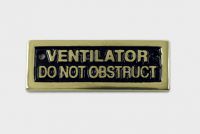 Cast Ventilator do not obstruct sign