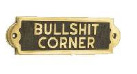 Bullshit Corner 