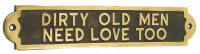Dirty Old Men Need Love Too