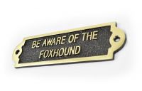 Brass Be Aware of the Dog Sign - Foxhound