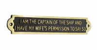 I Am The Captain Of The Ship And I Have My Wife"s Permission To Say So