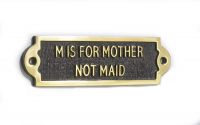 M Is For Mother Not Maid