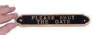 “Please Shut the Gate” Polished Brass Sign  “Please Shut the Gate” Polished Brass Sign