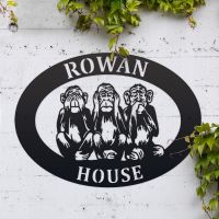 "See No Evil, Hear No Evil, Speak No Evil" Iron Oval House Sign in Situ