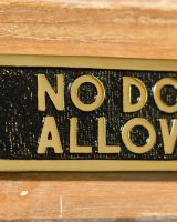 Solid Brass "NO DOGS ALLOWED" Plaque Sign Detail