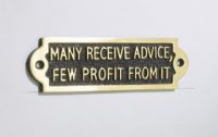 Many Receive Advice, Few Profit From It