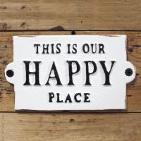 "This is Our Happy Place" Sign Created From Cast Iron 
