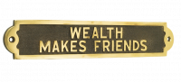 Wealth Makes Friends  Wealth Makes Friends