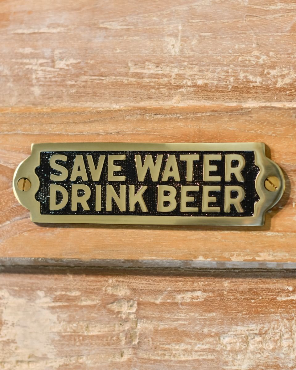 "Save Water Drink Beer" Polished Brass Sign