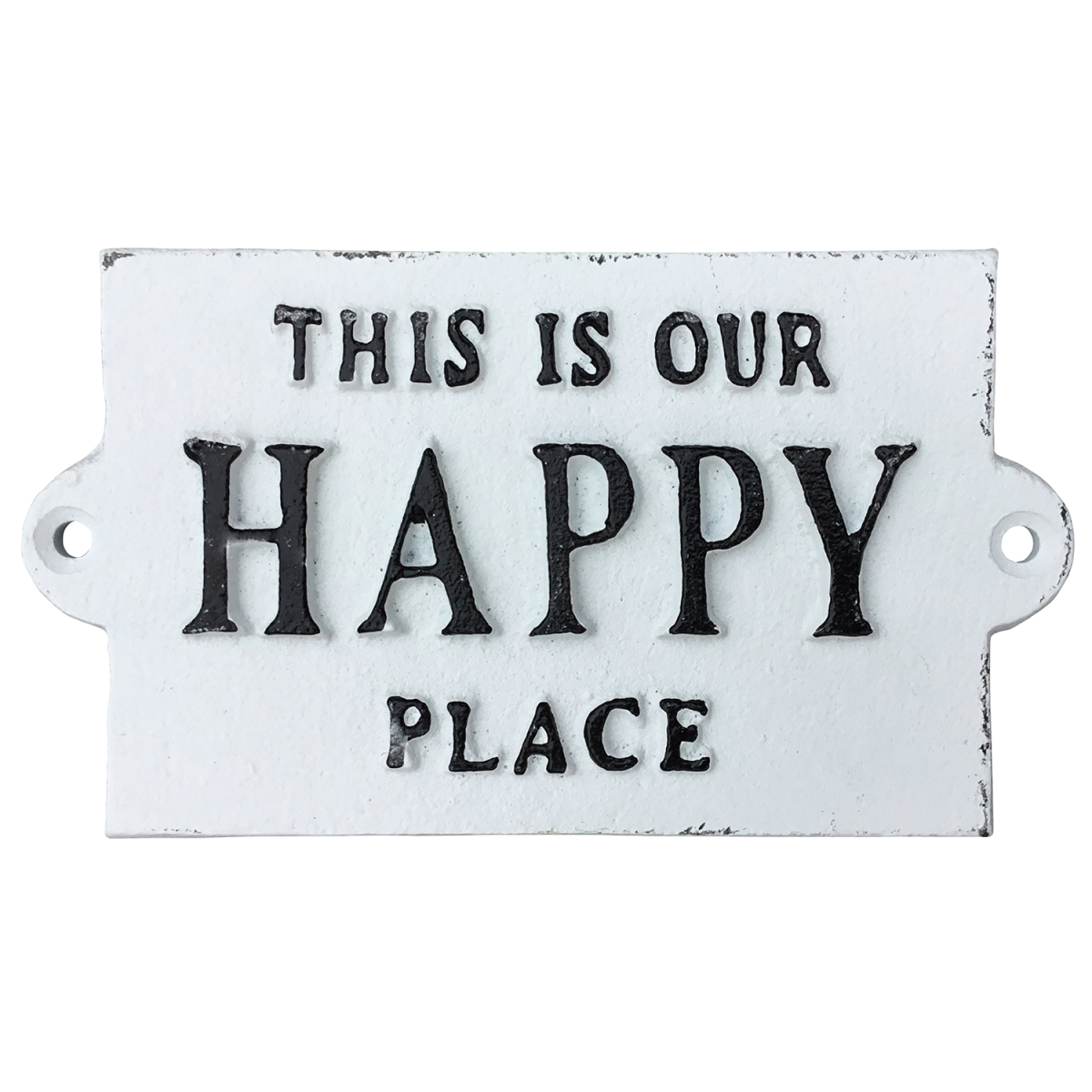 "This Is Our Happy Place" Sign Finished inWhite With Black Text