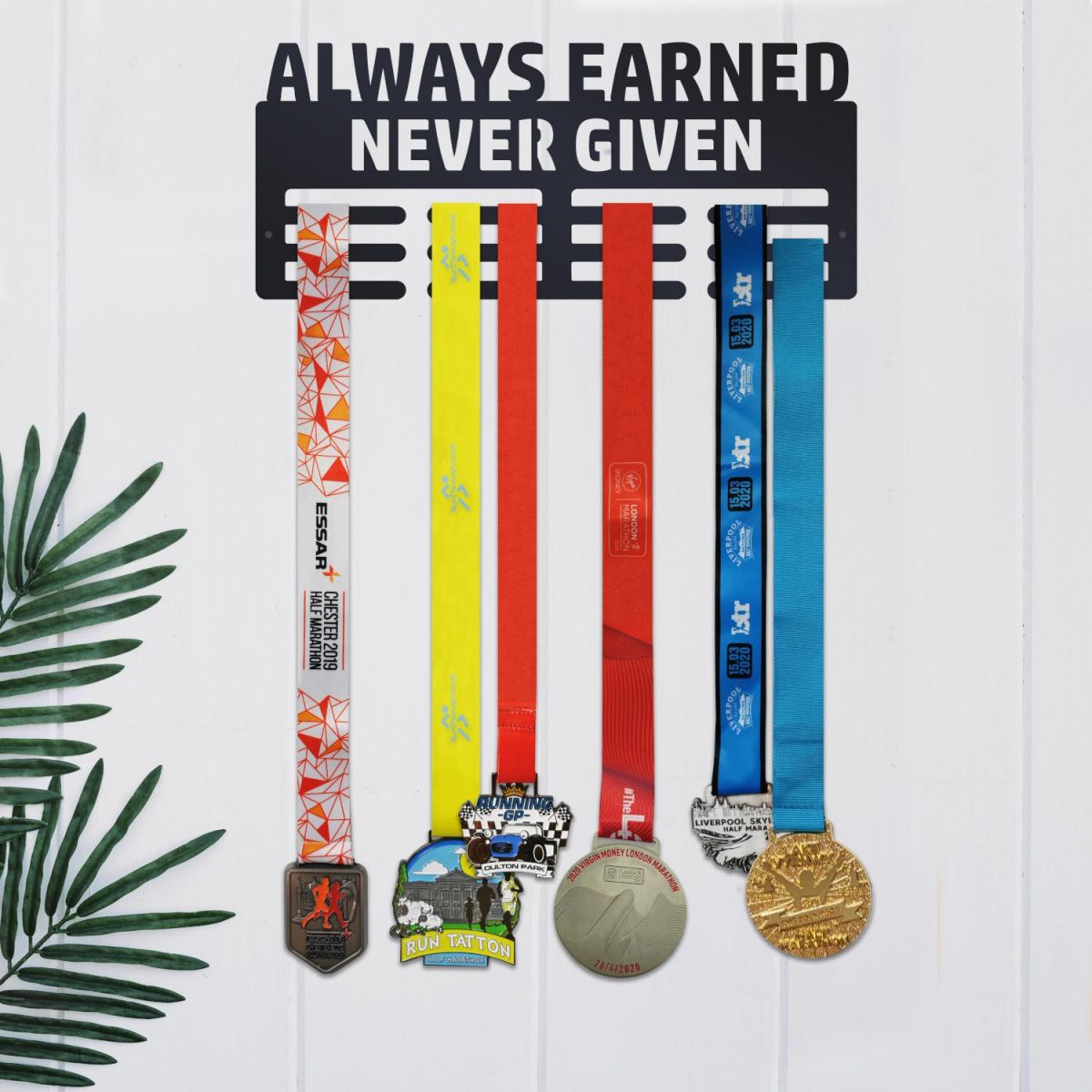 Always Earned Never Given Sports Medal Hanger in Situ