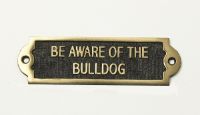 Brass Bulldog Be Aware of the Dog Sign