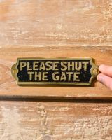 Solid Brass "Please Shut the Gate" Plaque Sign to Scale