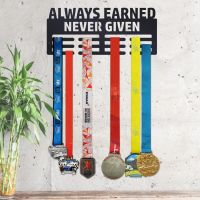 Always Earned Never Given Sports Medal Hangers