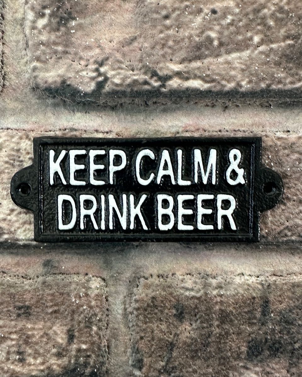 "Keep Calm and Drink Beer" Traditional Cast Iron Wall Sign black and white sign