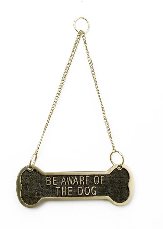Brass "Be Aware of the Dog" Hanging Sign