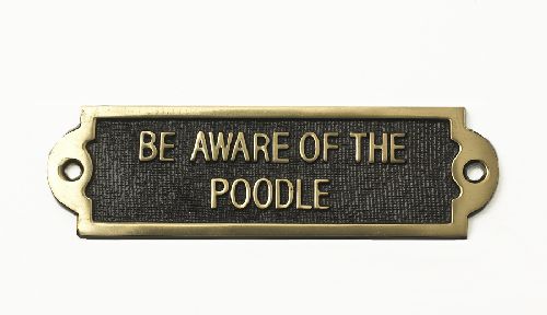 Brass "Be Aware Of The Dog" Sign - Poodle