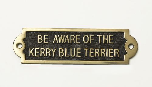 Brass Be Aware of the Dog Sign - Kerry Blue Terrier