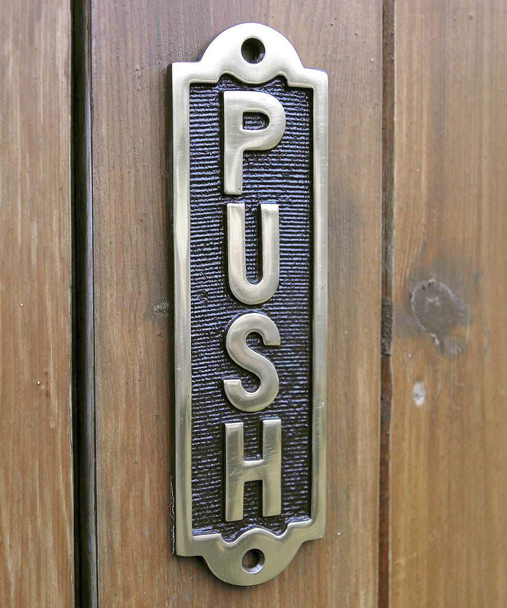 Solid Brass Push Sign in Situ