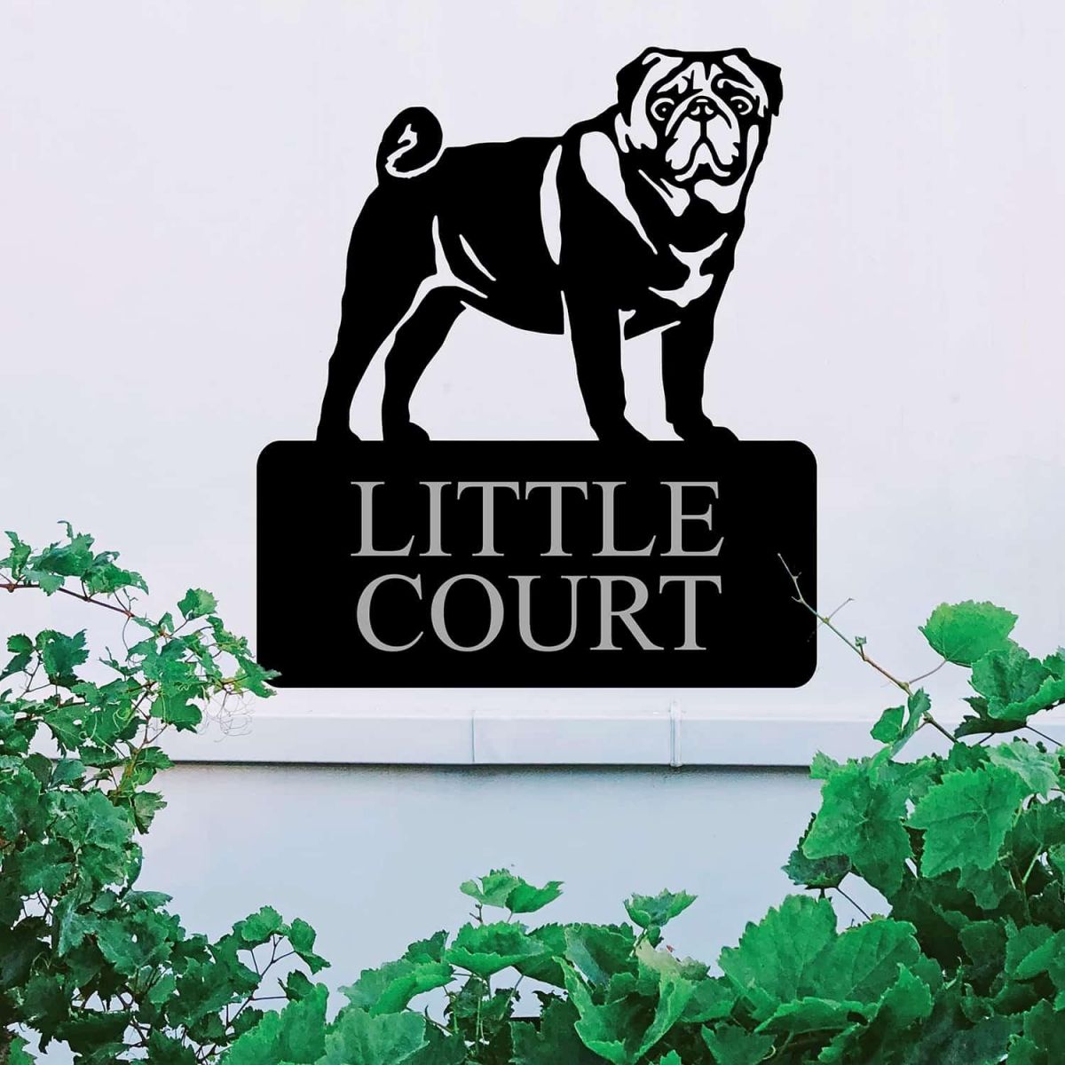 Steel Pug Dog House Name Sign in Situ