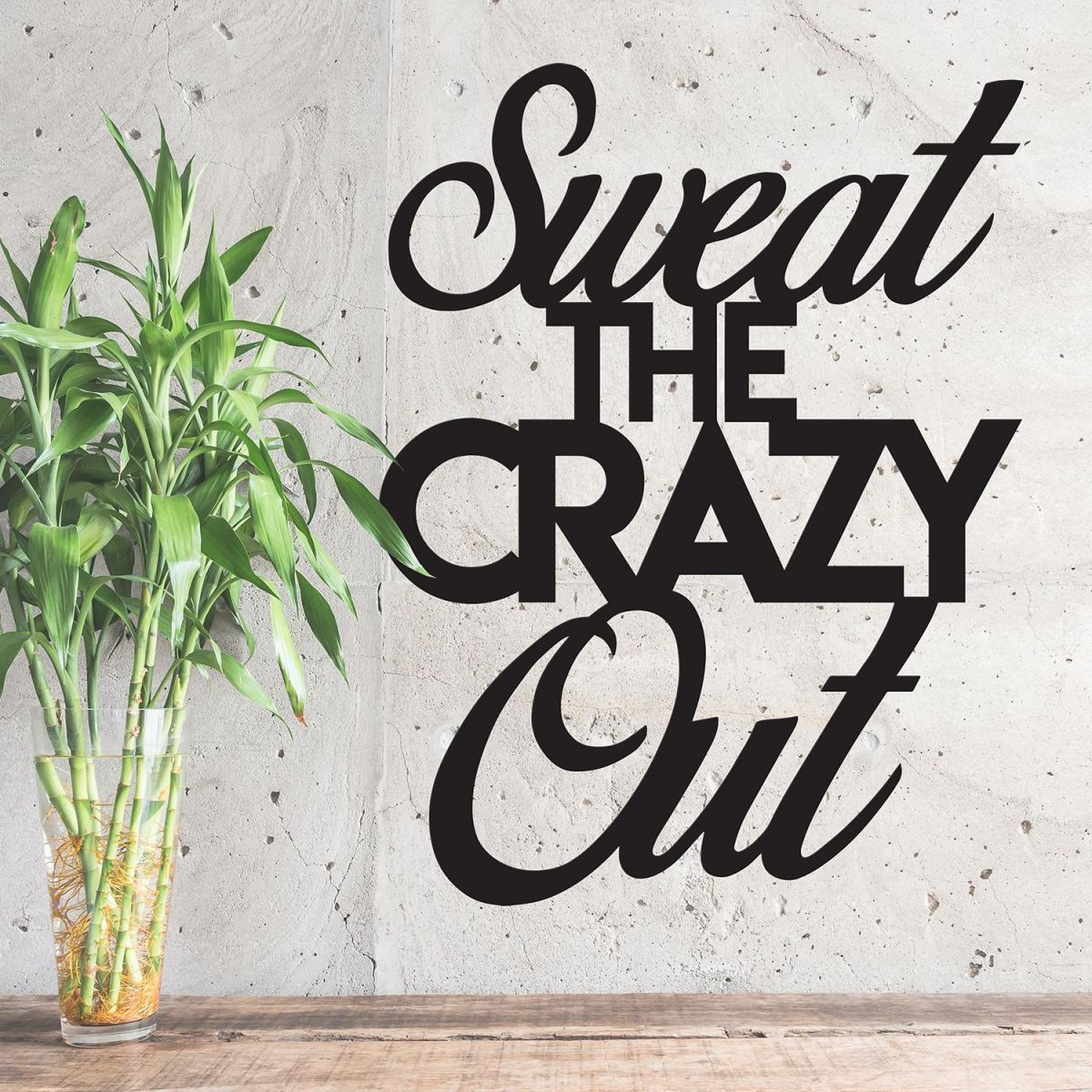 "Sweet The Crazy Out" Wall Art Created out of Iron 