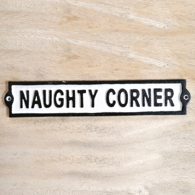 "Naughty Corner" Sign Created From Cast Iron 