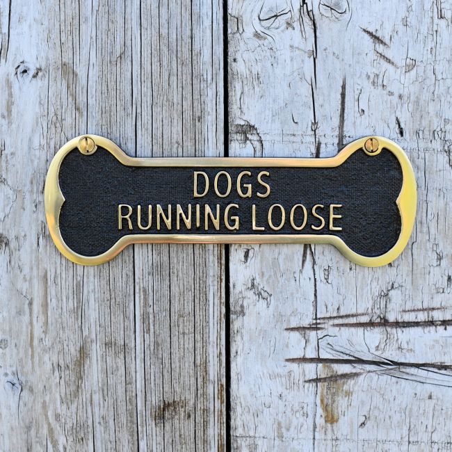 Dogs Running Loose Brass Gate Sign