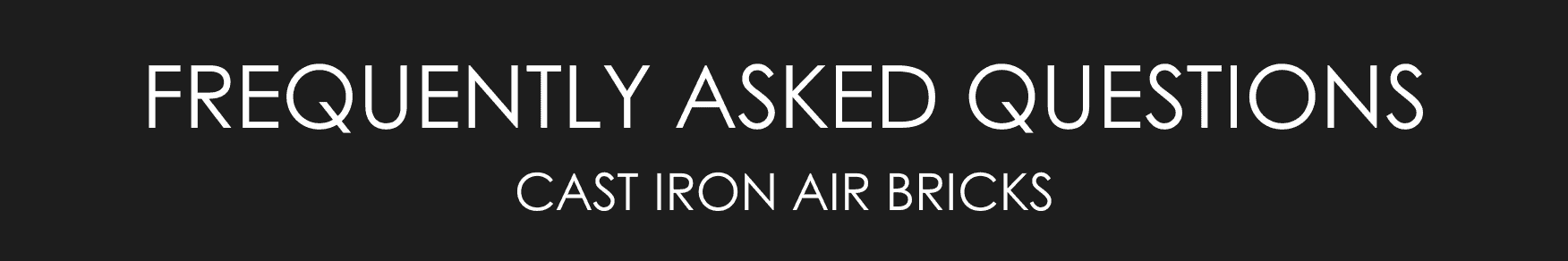 Cast_Iron_Air_Bricks_FAQs_1_