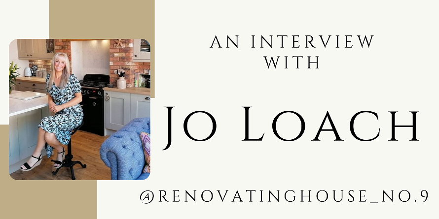 Influenced By Instagram- Jo Loach @renovatinghouse_no.9